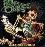 The Boneless Ones-Back To The Grind-LP Vinyl