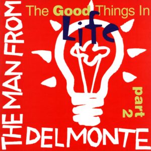 The Man From Delmonte-The Good Things In Life (Part 2)-LP Vinyl