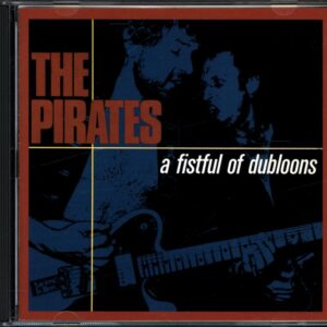 The Pirates-A Fistful Of Dubloons-CD