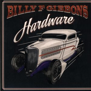 Billy Gibbons-Hardware-LP Vinyl