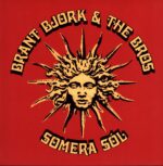 Brant Bjork And The Bros-Somera Sól RE blck-LP Vinyl