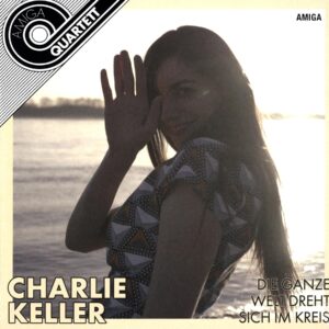 Charlie Keller-Die Ganze Welt Dreht Sich Im Kreis-12 Vinyl