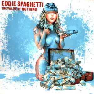 Eddie Spaghetti-The Value Of Nothing signed-LP Vinyl