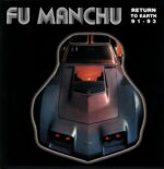 Fu Manchu-Return To Earth 91 - 93 RP clear-LP Vinyl