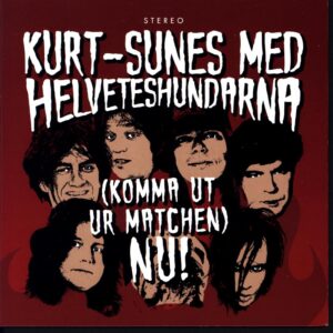 Kurt-Sunes Med Helveteshundarna-Komma Ut Ur Matchen Nu-7 Vinyl purple