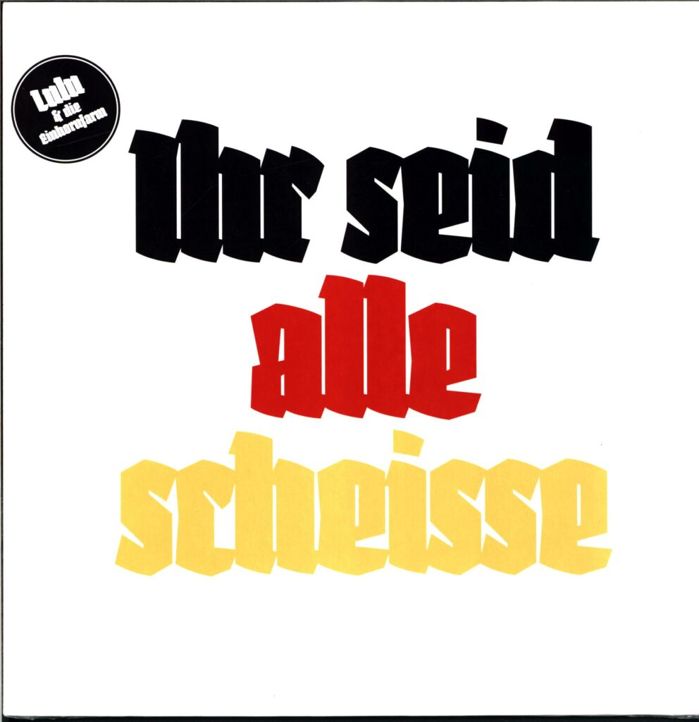 Lulu & Die Einhornfarm-Ihr Seid Alle Scheisse-LP Vinyl