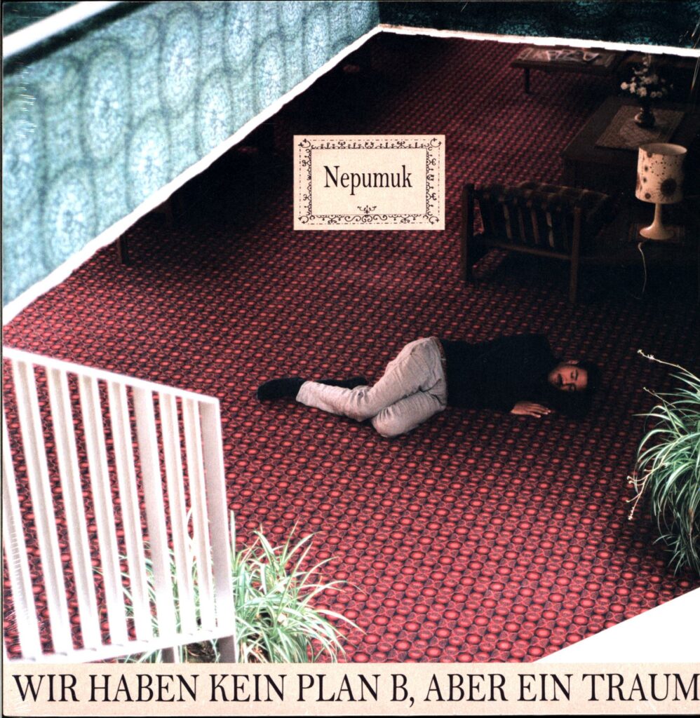 Nepumuk-Wir Haben Kein Plan B Aber Ein Trauma-LP Vinyl