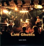 Space Debris-Live Ghosts-LP Vinyl