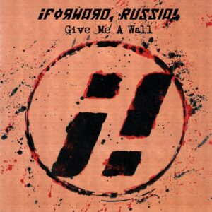 ¡Forward Russia!-Give Me A Wall-LP Vinyl