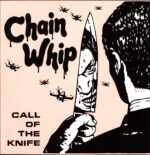 Chain Whip-Call Of The Knife-LP red Vinyl