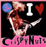Crispy Nuts-I Love Crispy Nuts-LP Vinyl