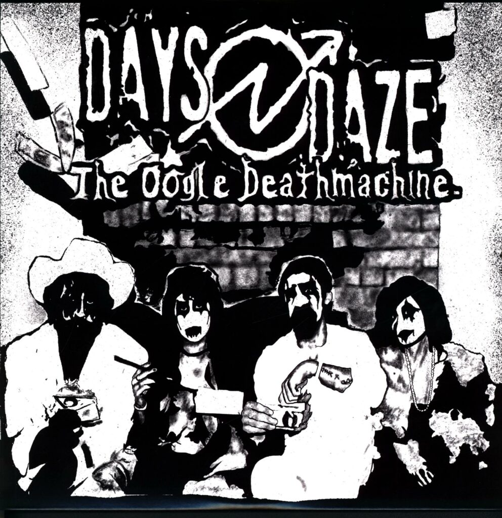 Days N' Daze-The Oogle Deathmachine random colour-LP Vinyl