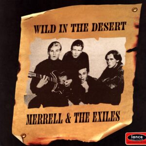 Merrell And The Exiles-Wild In The Desert-LP Vinyl