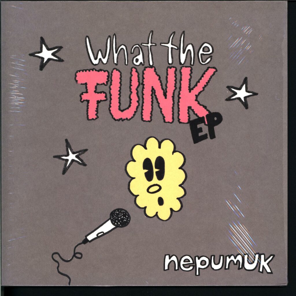 Nepumuk-What The Funk-10 Vinyl