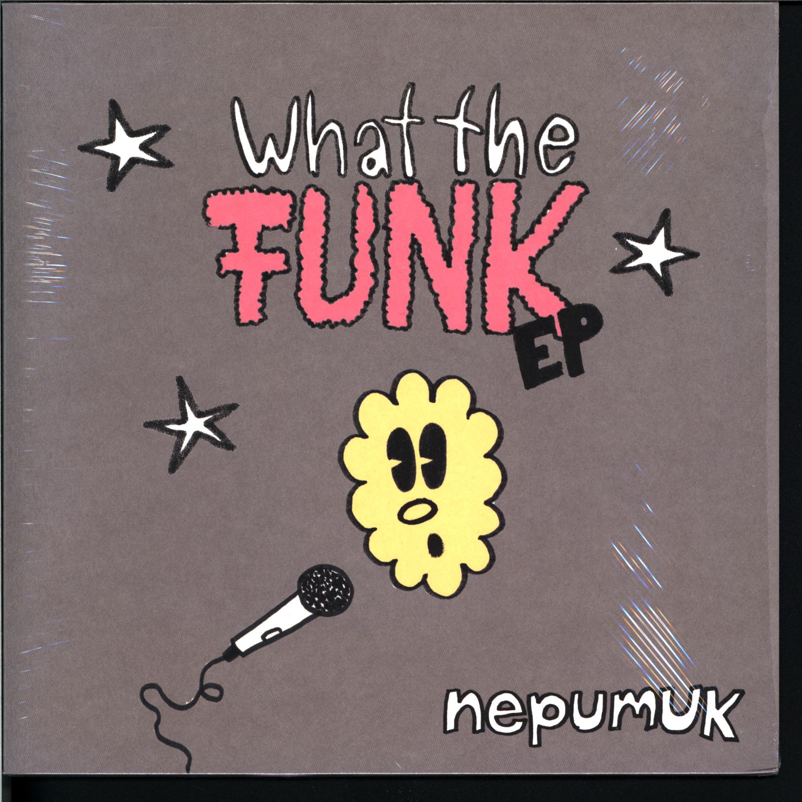 Nepumuk-What The Funk-10 Vinyl-1 Nepumuk-What The Funk-10 Vinyl