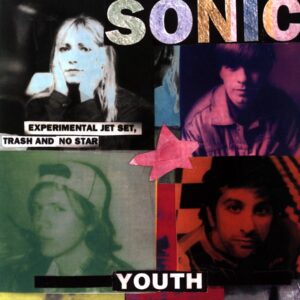 Sonic Youth-Experimental Jet Set Trash And No Star RE 2016-LP Vinyl