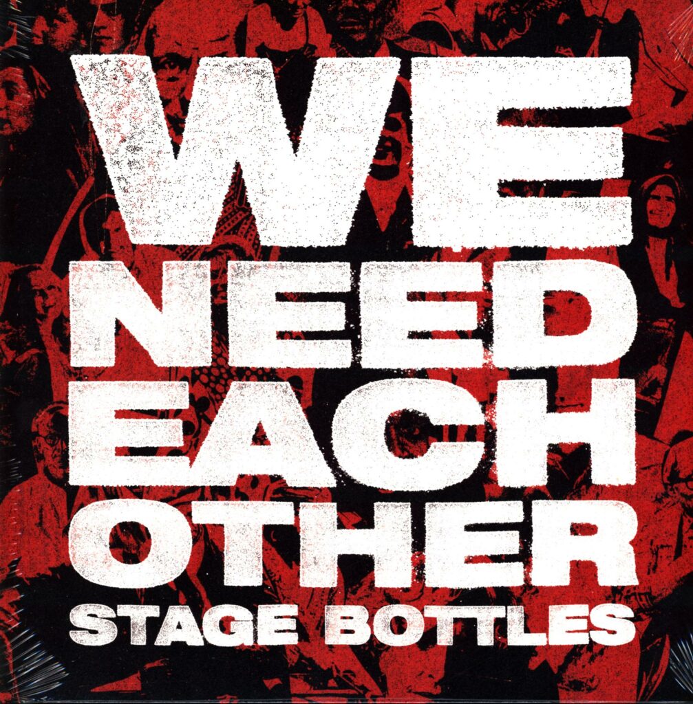 Stage Bottles-We Need Each Other white-LP Vinyl