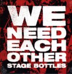 Stage Bottles-We Need Each Other white-LP Vinyl
