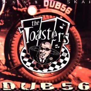 The Toasters-Dub 56-LP Vinyl 2023