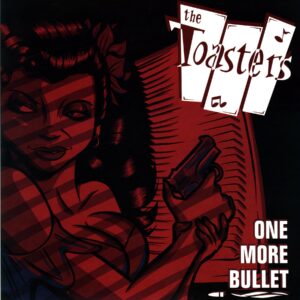 The Toasters-One More Bullet-LP Vinyl 2023