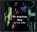 Tin Machine-Live - Oy Vey Baby-CD