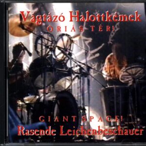 Vágtázó Halottkémek-Óriás Tér! = Giant Space!-CD