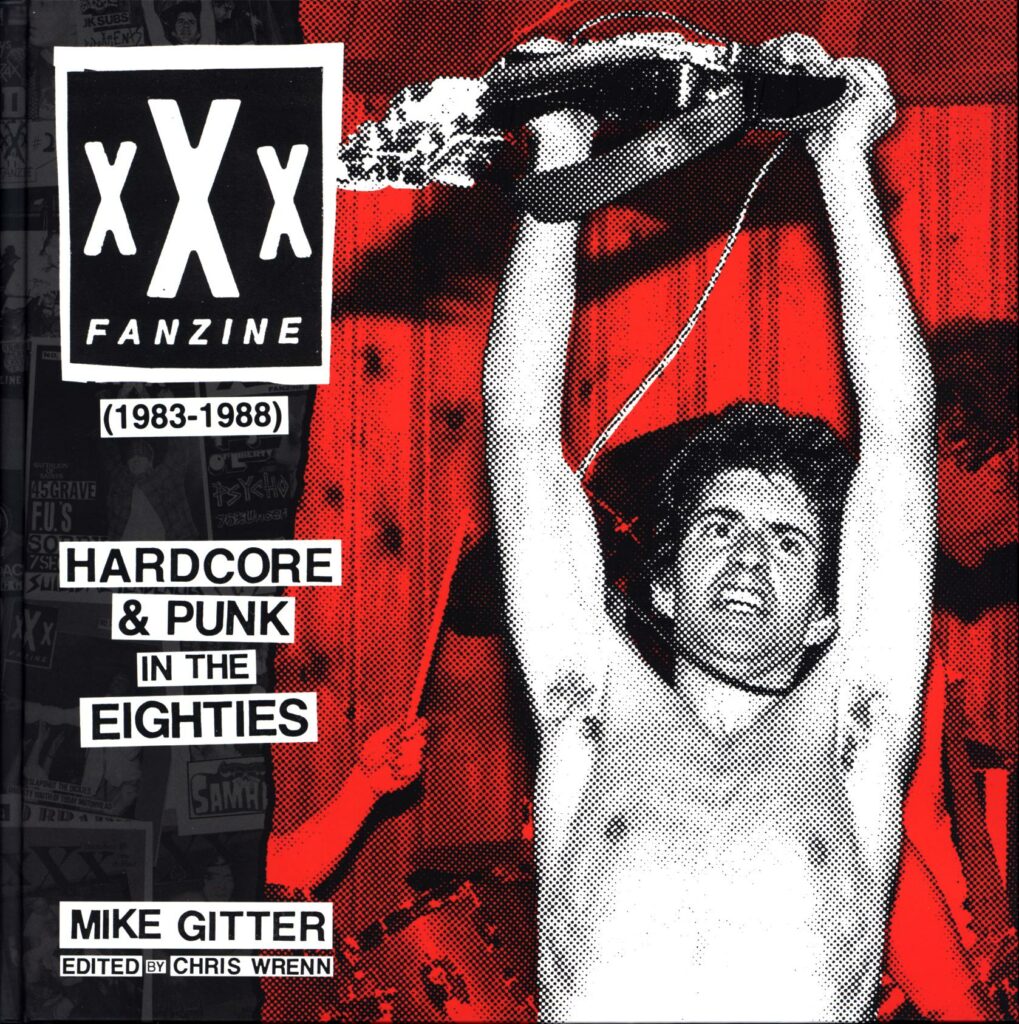 XXX Fanzine 1983-1988 Hardcore & Punk In The Eighties Book