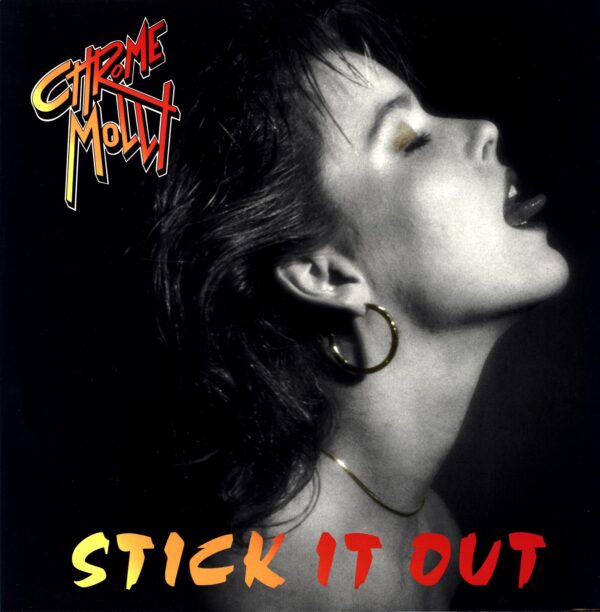 Chrome Molly-Stick It Out-LP Vinyl