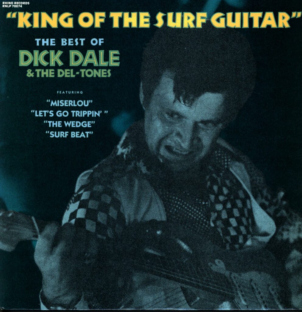 Dick Dale And His Del-Tones-King Of The Surf Guitar - The Best Of Dick Dale And The Del-Tones-LP Vinyl
