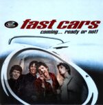 Fast Cars-Coming... Ready Or Not!-LP Vinyl