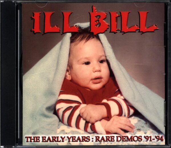 Ill Bill-The Early Years Rare Demos '91-'94-CD