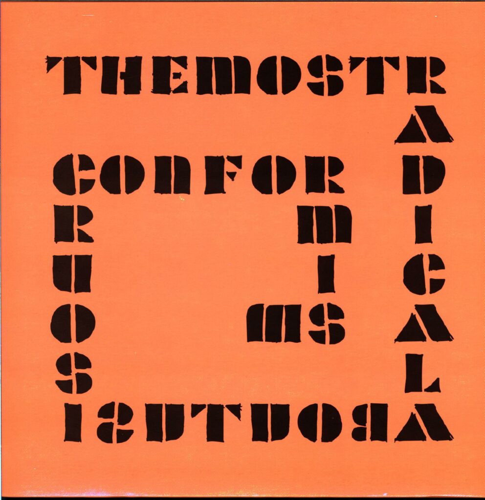 The Most Radical About Us Is Our Conformism