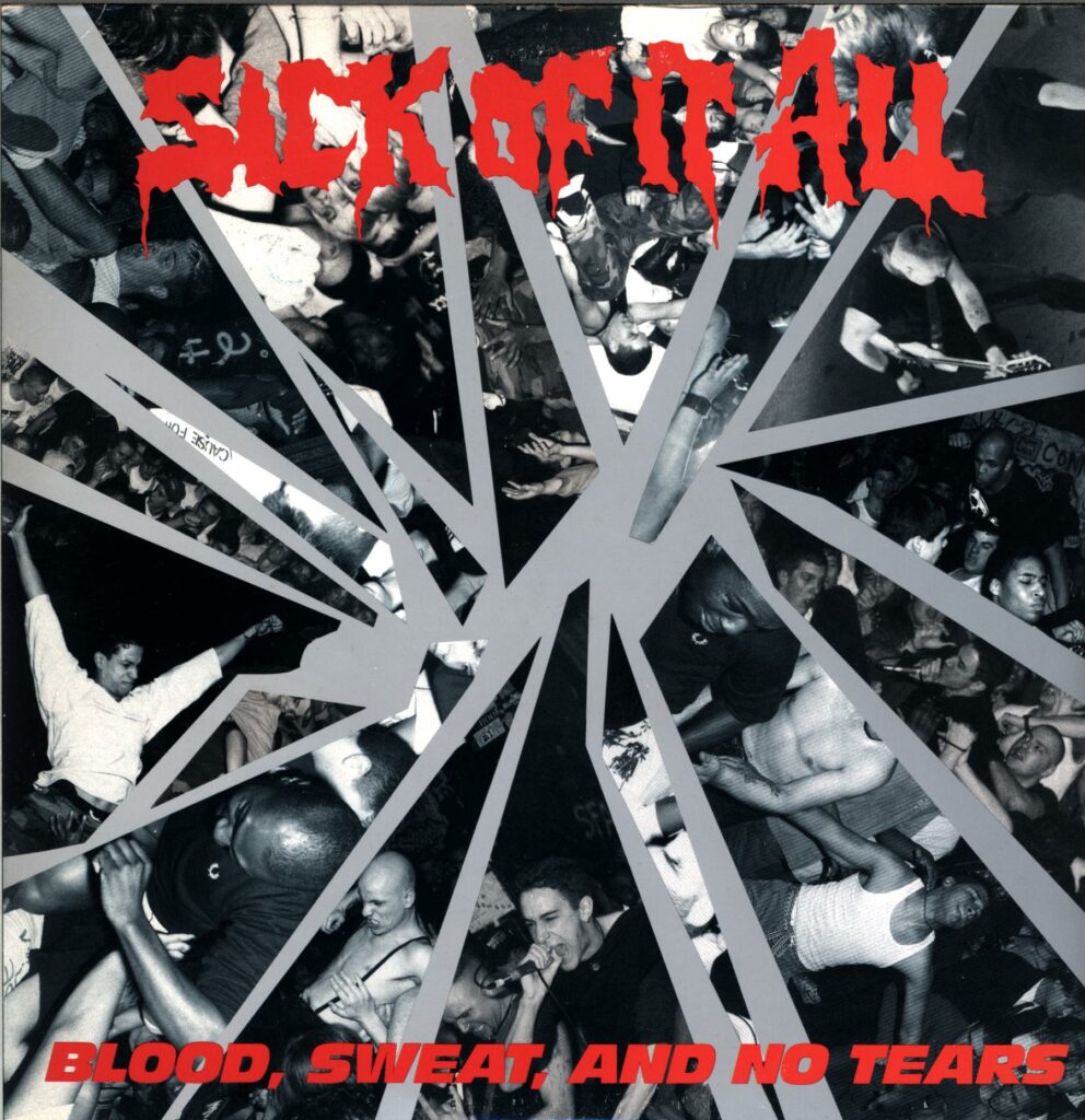 Sick Of It All-Blood Sweat And No Tears-LP Vinyl Original 1989