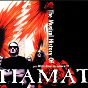 Tiamat-The Musical History Of Tiamat Plus Wild-Live In Concert!-CD