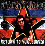 Anti-Nowhere League-Return To Yugoslavia-LP Vinyl