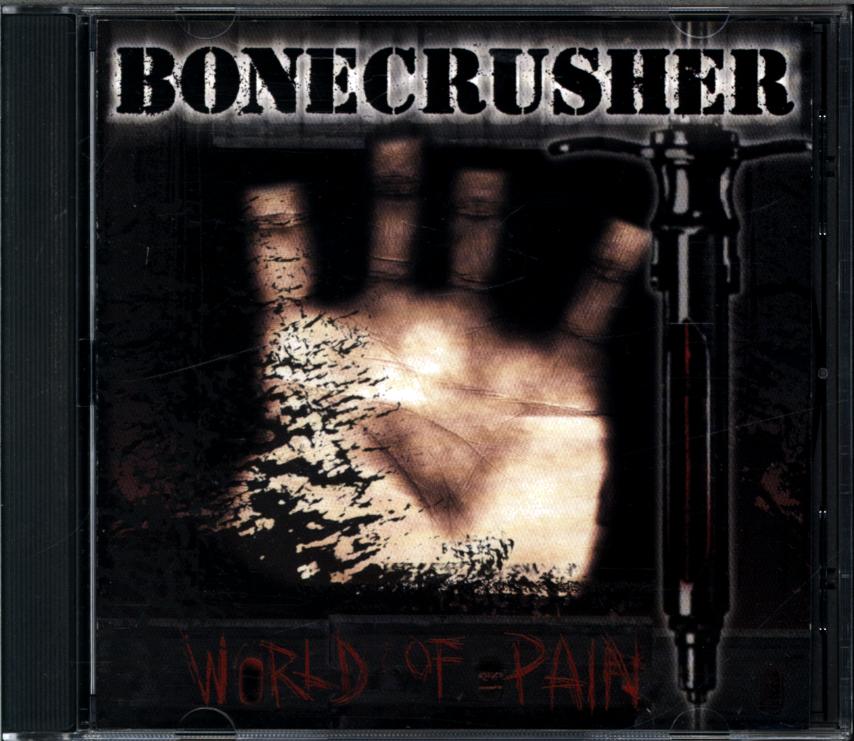 Bonecrusher-World Of Pain-CD