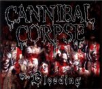 Cannibal Corpse-The Bleeding-CD