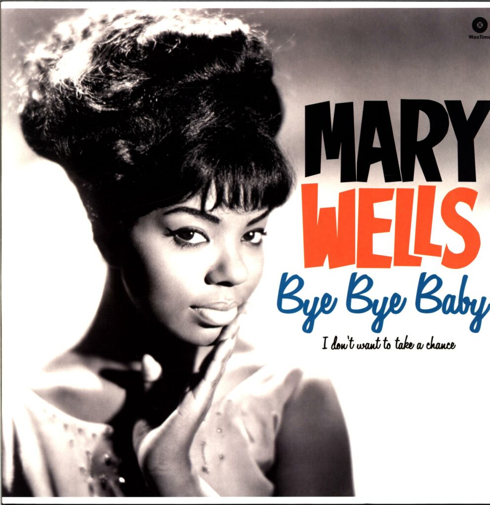 Mary Wells-Bye Bye Baby I Don't Want To Take A Chance-LP Vinyl