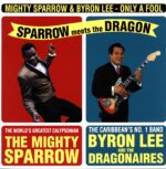 Mighty Sparrow-Sparrow Meets The Dragon Reissue 2014-LP Vinyl