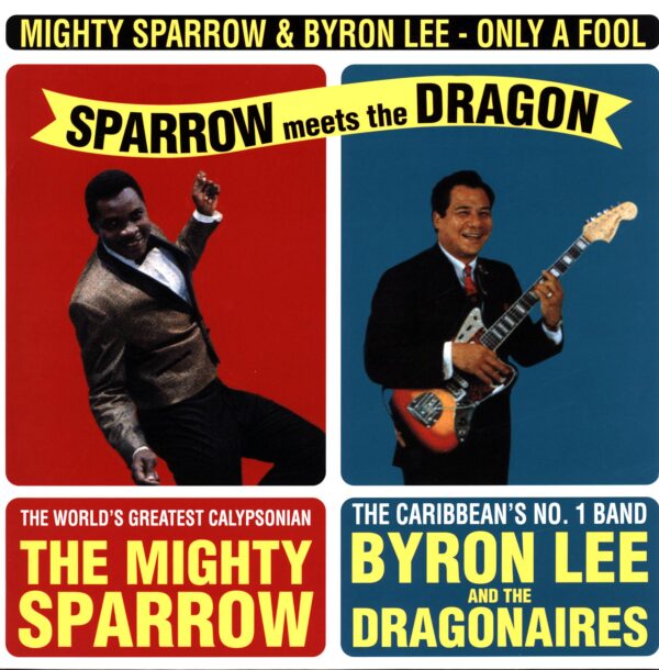 Mighty Sparrow-Sparrow Meets The Dragon Reissue 2014-LP Vinyl