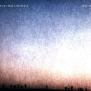 Minimal Kidds-No Age-LP Vinyl