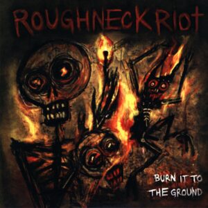 Roughneck Riot-Burn It To The Ground gold-LP Vinyl