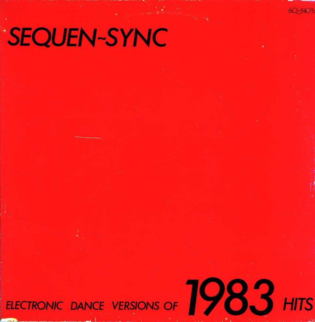 Sequen-Sync-Electronic Dance Versions Of 1983 Hits-LP Vinyl