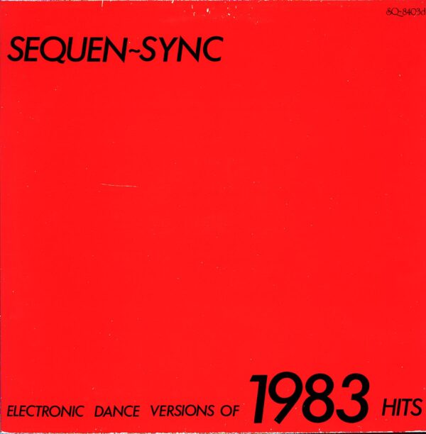 Sequen-Sync-Electronic Dance Versions Of 1983 Hits-LP Vinyl