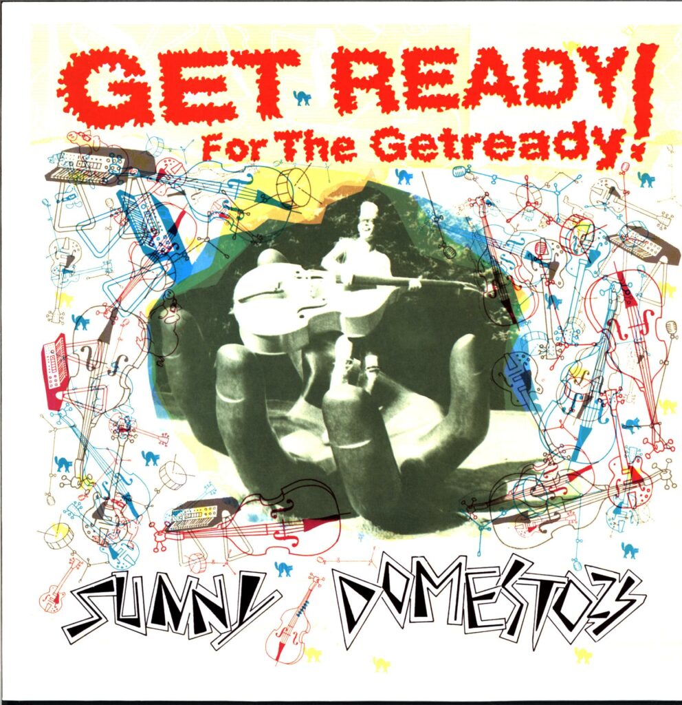Sunny Domestozs-Get Ready For The Getready-12 Vinyl