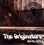 The Originators-Be My Baby-LP Vinyl