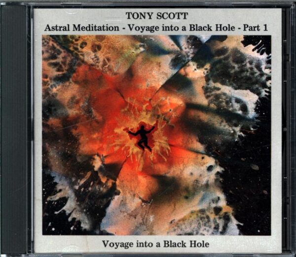 Tony Scott-Astral Meditation - Voyage Into A Black Hole - Part 1-CD