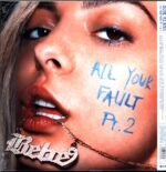 Bebe Rexha - All Your Fault Pt 1 + Pt 2 - RSD 2024 LP Vinyl