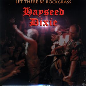 Hayseed Dixie-Let There Be Rockgrass RSD 2024-LP Vinyl