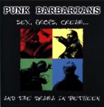 Punk Barbarians-Sex Props Cream... And The Drama In Between-reissue red-green LP Vinyl